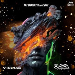 The Emptiness Machine ( V-TRAKS & Olinka )