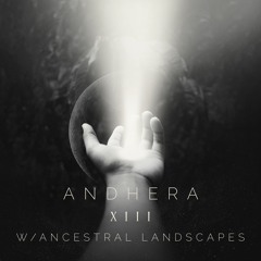 Andhera XIII w/ Ancestral Landscapes