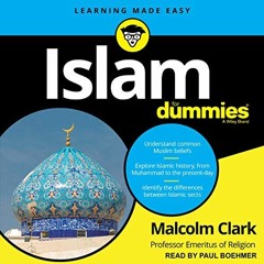 Access [EBOOK EPUB KINDLE PDF] Islam for Dummies by  Malcolm Clark,Paul Boehmer,Tanto