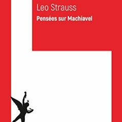 Télécharger eBook Pensées sur Machiavel (Critique de la politique t. 9) (French Edition) sur Amaz