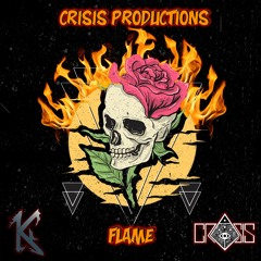 Crisis Productions - Flame