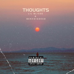 THOUGHTS Ft Benxoisdead