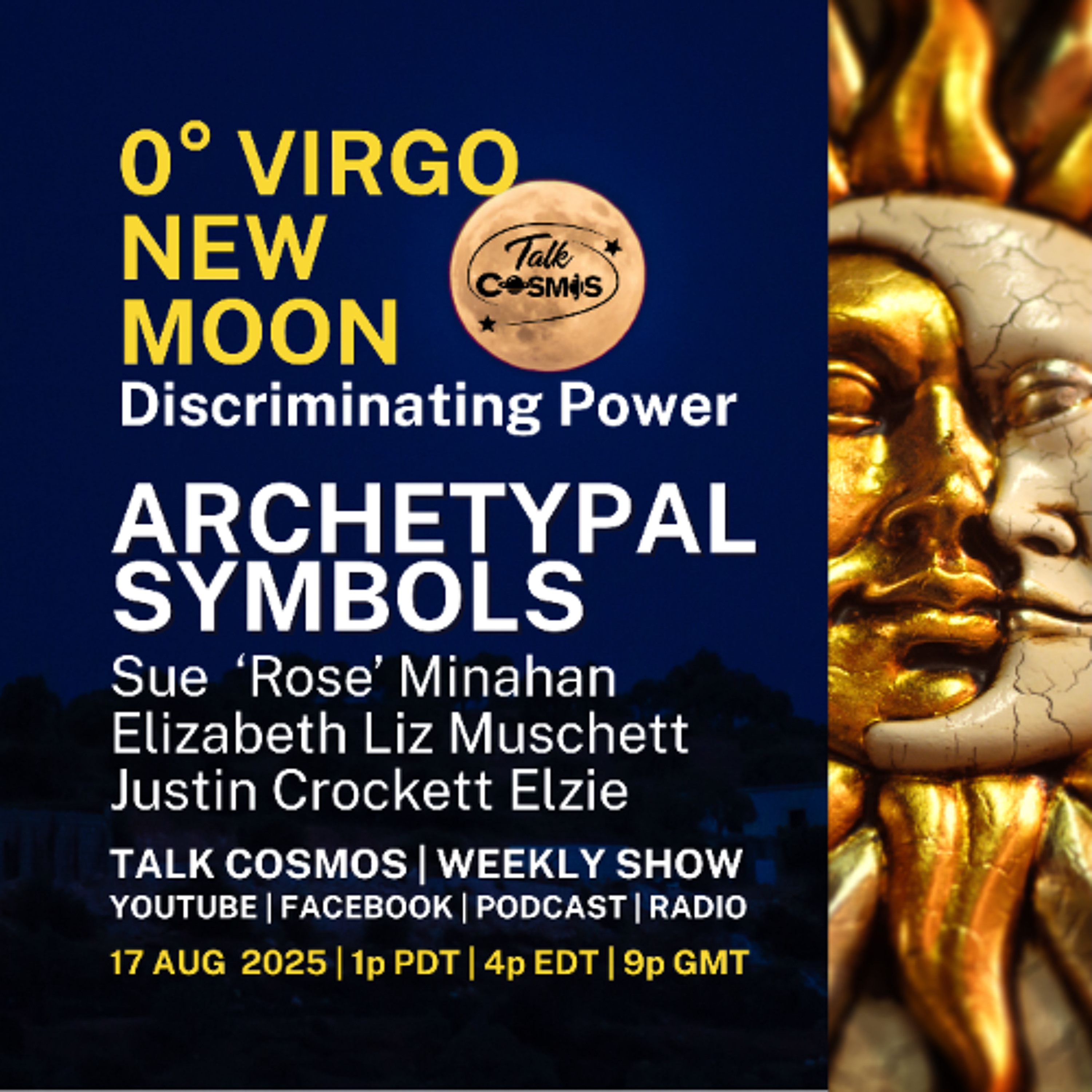 Talk Cosmos 08-17-25 Archetypal Symbols - 0° Virgo New Moon - Discriminating Power