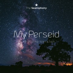 My Perseid - Pure Piano Version
