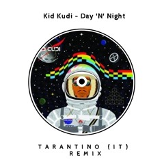 Kid Kudi - Day'n' night [TARANTINOIT Tech-House Remix]