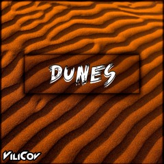 ViliCov - Dunes (Original Mix)