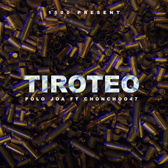 TIROTEO (feat. Chonchoo47)