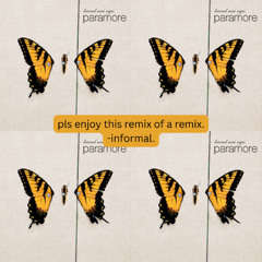 Paramore - All I Wanted (Neotek Remix)[informal.'s Business Casual REWORK]