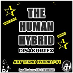 The Human Hybrid (Art Tekno Hybrid #01) U.T.H Records