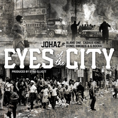 Eyes Of The City (feat. Blame One, CashUs King, Donel Smokes & G Rocka)