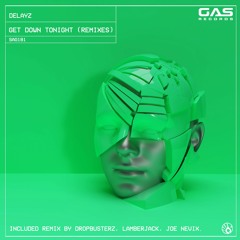 Delayz - "Get Down Tonight" (Dropbusterz Remix)