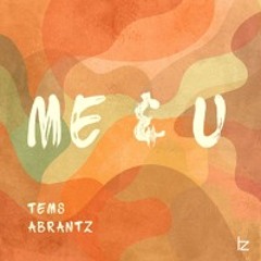 Tems - Me & U [Abrantz Remix]