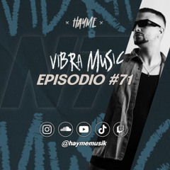 VIBRA MUSIC SHOW #71