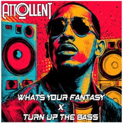 Chozen & OMAS: Turn up the Bass x Ludacris: Whats Your Fantasy (Attollent Mashup)