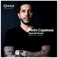 Pedro Capelossi - Exclusive Mix @ Golden Wings Music