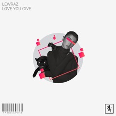 LewRaz - Love You Give [RAWDEEP046]