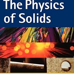 READ EBOOK 💙 The Physics of Solids by  Richard John Turton KINDLE PDF EBOOK EPUB