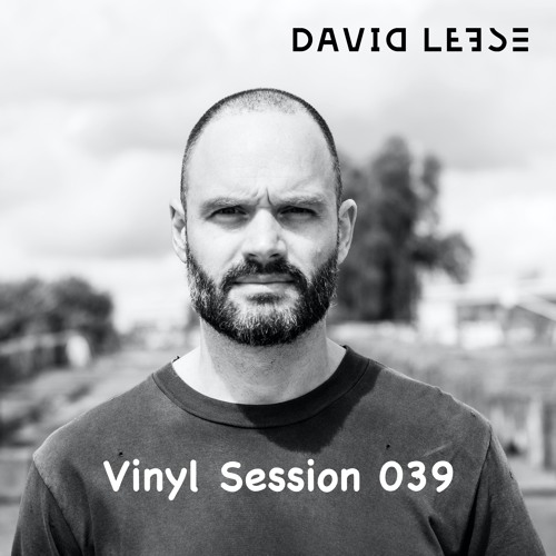 David Leese - Vinyl Session 039