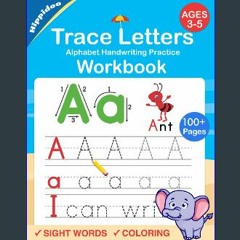 [R.E.A.D P.D.F] 📚 Trace Letters: Alphabet Handwriting Practice workbook for kids: Preschool writin