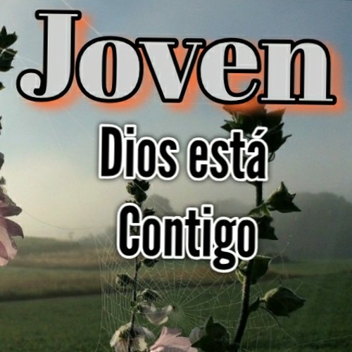 Stream Joven Dios Está Contigo (Oración) by Yonny Báez | Listen online for  free on SoundCloud