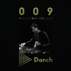 VojvoDJansCast S001E009 - Danch
