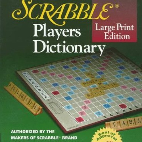 [PDF] Read The Official SCRABBLE (r) Players Dictionary, Large Print Edition by  Merriam-Webster