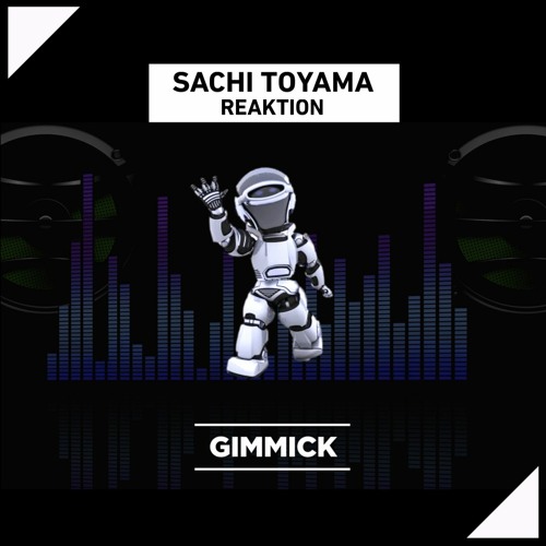 Sachi Toiyama - Reaktion (Original Mix)