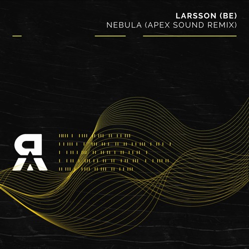Larsson (BE) - Nebula (Apex Sound Remix)