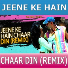 Jeene Ke Hain Chaar Din DJ Remix Song | Wedding Remix Song | Mujhse Shaadi Karogi | Salzan x RojzZ