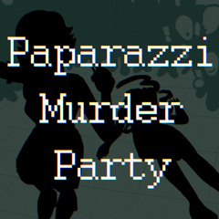 Paparazzi Murder Party - Instrumental