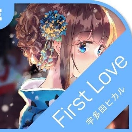 Nightcore First Love 宇多田ヒカルutada Hikaru By Winaldy R