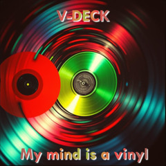 My mind is a vinyl