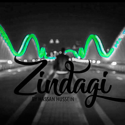 Zindagi - Hassan Hussein