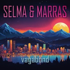 SELMA & Marras - Vagabond