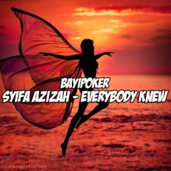 Syifa azizah - Everybody Knew ( Cover )♥
