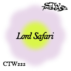 CTW222 ◦ Lord Safari