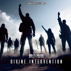 Bass Brotherz - Divine Intervention
