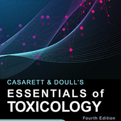 Access EPUB 💑 Casarett & Doull's Essentials of Toxicology, Fourth Edition (Casarett