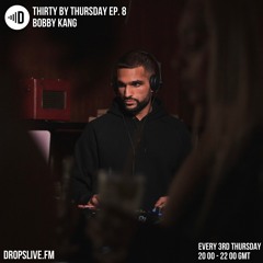 Thirty By Thursday Ep 8 - Dropslive FM