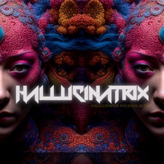 HALLUCINATRIX -Hiperactive