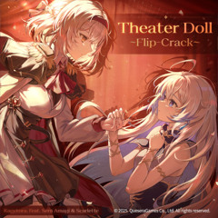 Theater doll ~Flip-Crack~【Nientum - Op.ZERO】