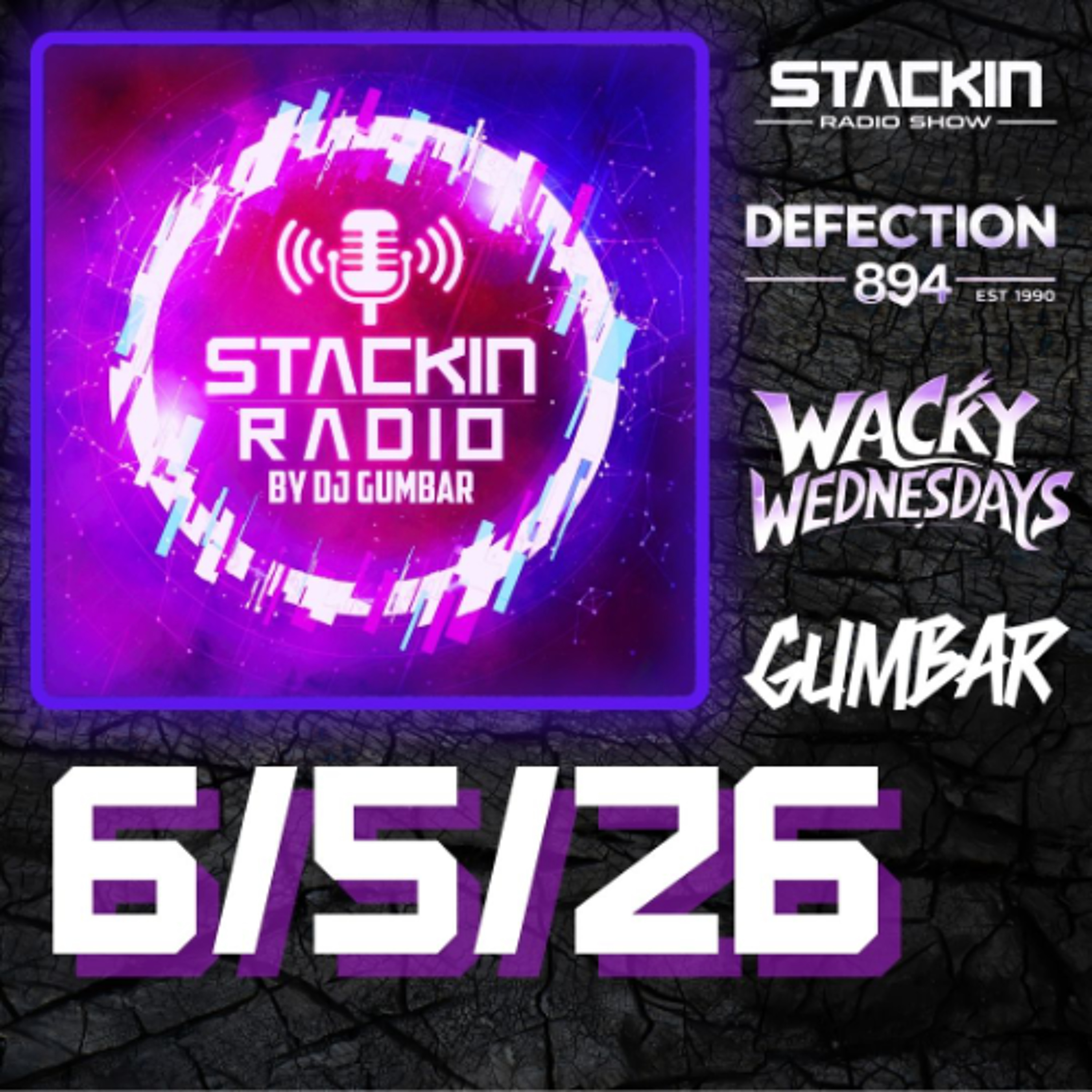 Stackin Radio Show 6/5/26 - Hosted By Gumbar On Defection Radio