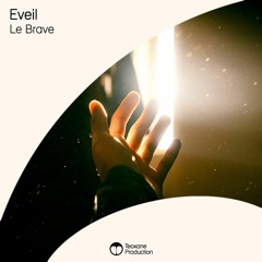 Le Brave - Eveil