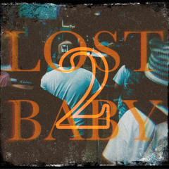 LOST BABY 2 (FT. SADE)