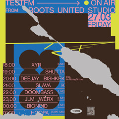TESTFM @ Roots United Studio w/ Hoopa (tape mix) — 27/03/2020