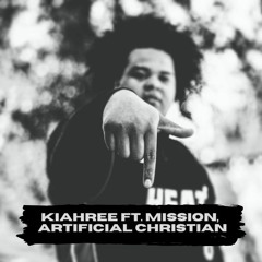 Kiahree - More Than Art ft. Mission & Artificial Christian