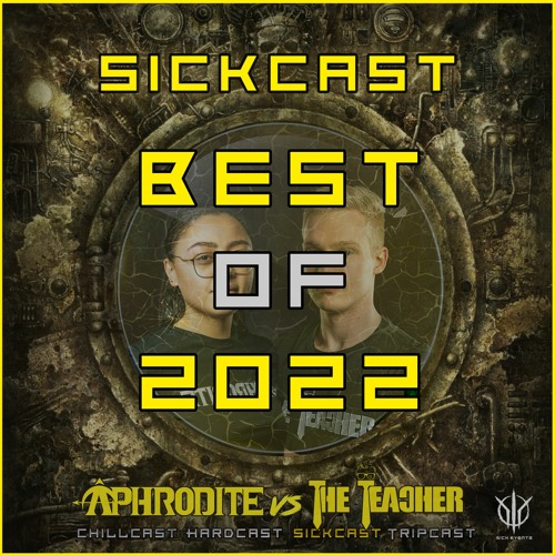 SICKCAST - BEST OF 2022