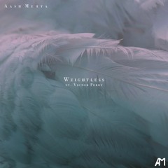Weightless (ft. Victor Perry)