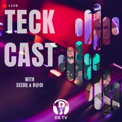 TeckCast Vol. 60 with SEEBQ & R@DI