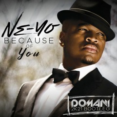 Ne - Yo - Beacuse Of You (DOMANI 2k21 Bootleg)